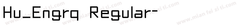 Hu_Engrq Regular字体转换